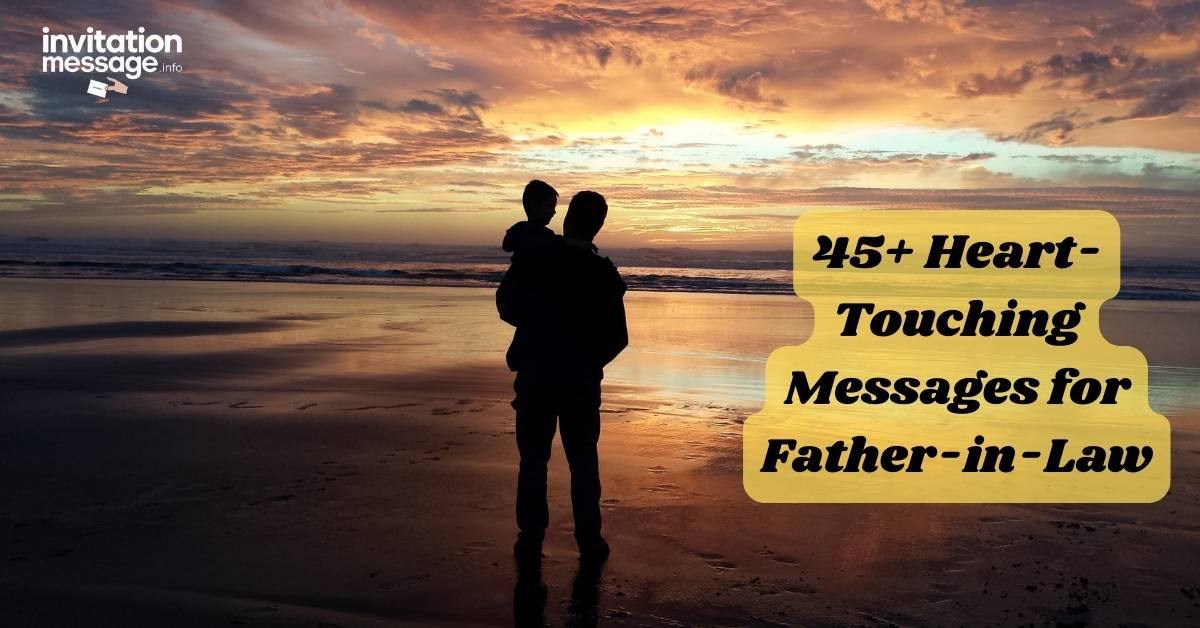 45+ Heart-Touching Messages for Father-in-Law