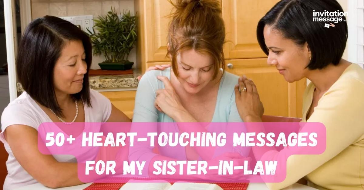 50+ Heart-Touching Messages for My Sister-in-Law (1)