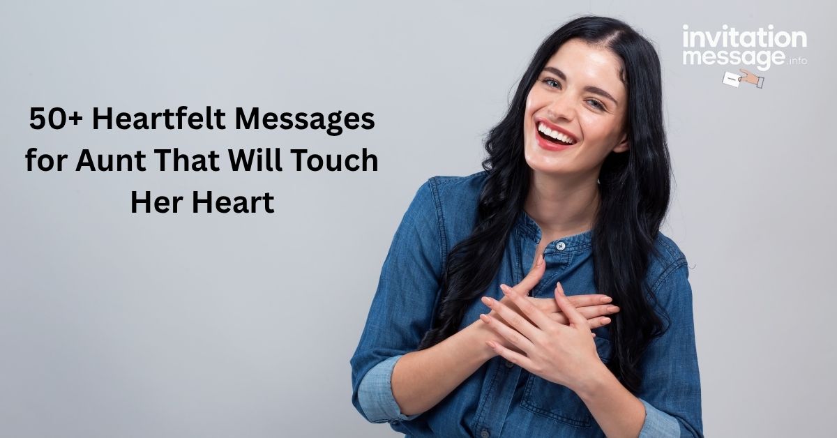 50+ Heartfelt Messages for Aunt That Will Touch Her Heart