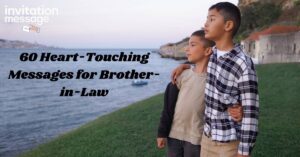 60 Heart-Touching Messages for Brother-in-Law