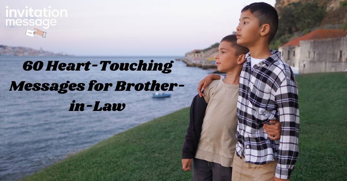 60 Heart-Touching Messages for Brother-in-Law