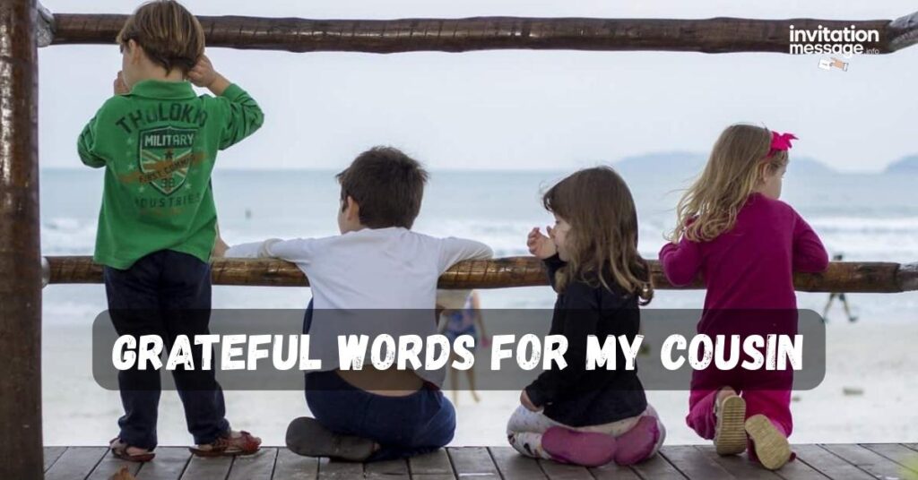 Grateful Words for My Cousin
