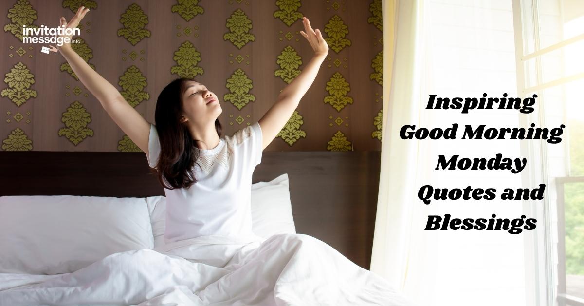 Inspiring Good Morning Monday Quotes and Blessings