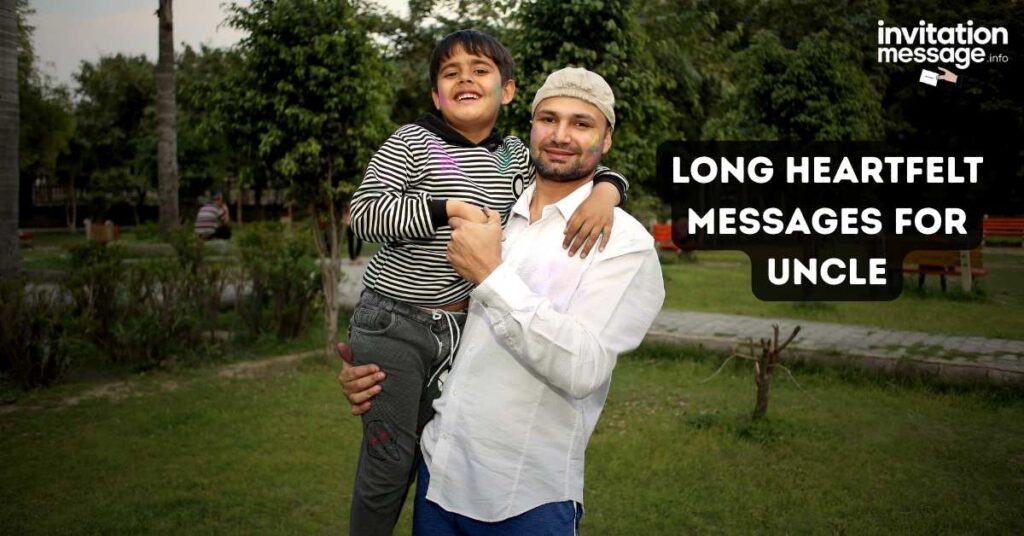 Long Heartfelt Messages for Uncle
