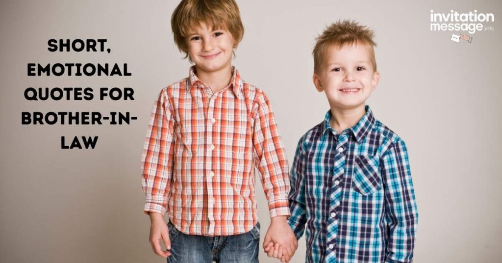 Short, Emotional Quotes for Brother-in-Law