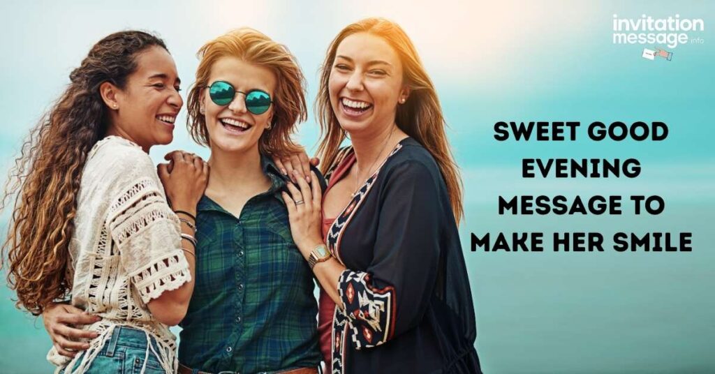 Sweet Good Evening Message to Make Her Smile