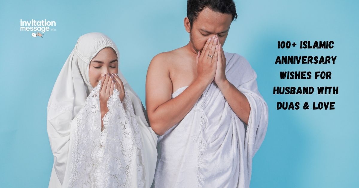 100+ Islamic Anniversary Wishes for Husband with Duas & Love
