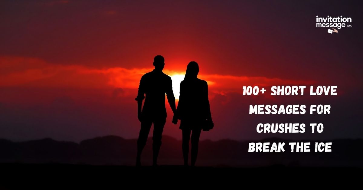 100+ Short Love Messages for Crushes to Break the Ice