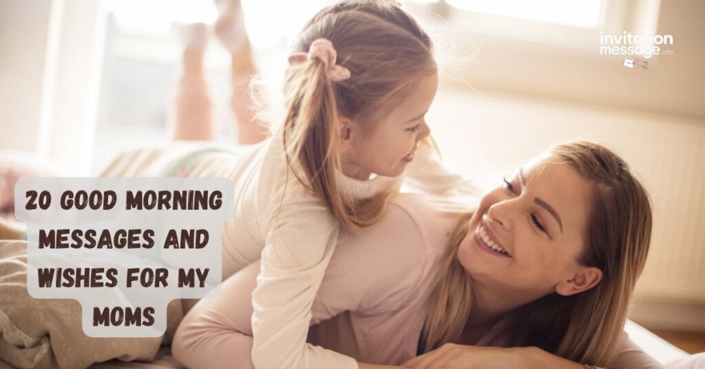 20 Good Morning Messages and Wishes for My Moms