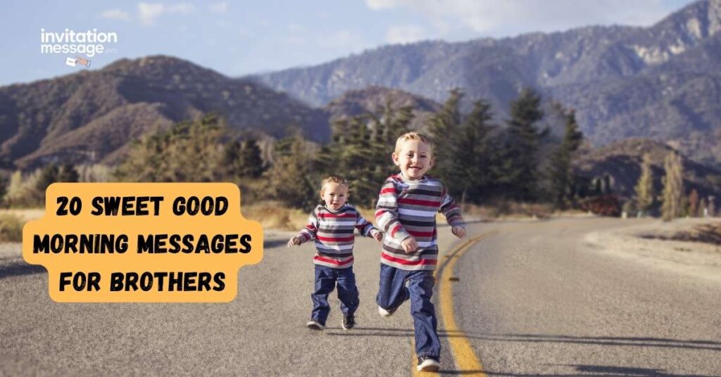 20 Sweet Good Morning Messages for Brothers