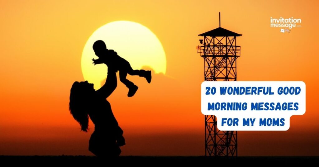20 Wonderful Good Morning Messages for My moms