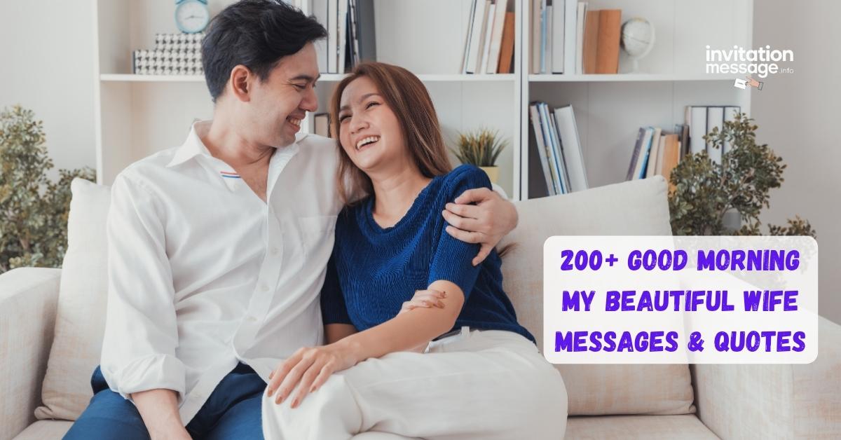 200+ Good Morning My Beautiful Wife Messages & Quotes