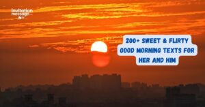 200+ Sweet & Flirty Good Morning Texts for Her and Him