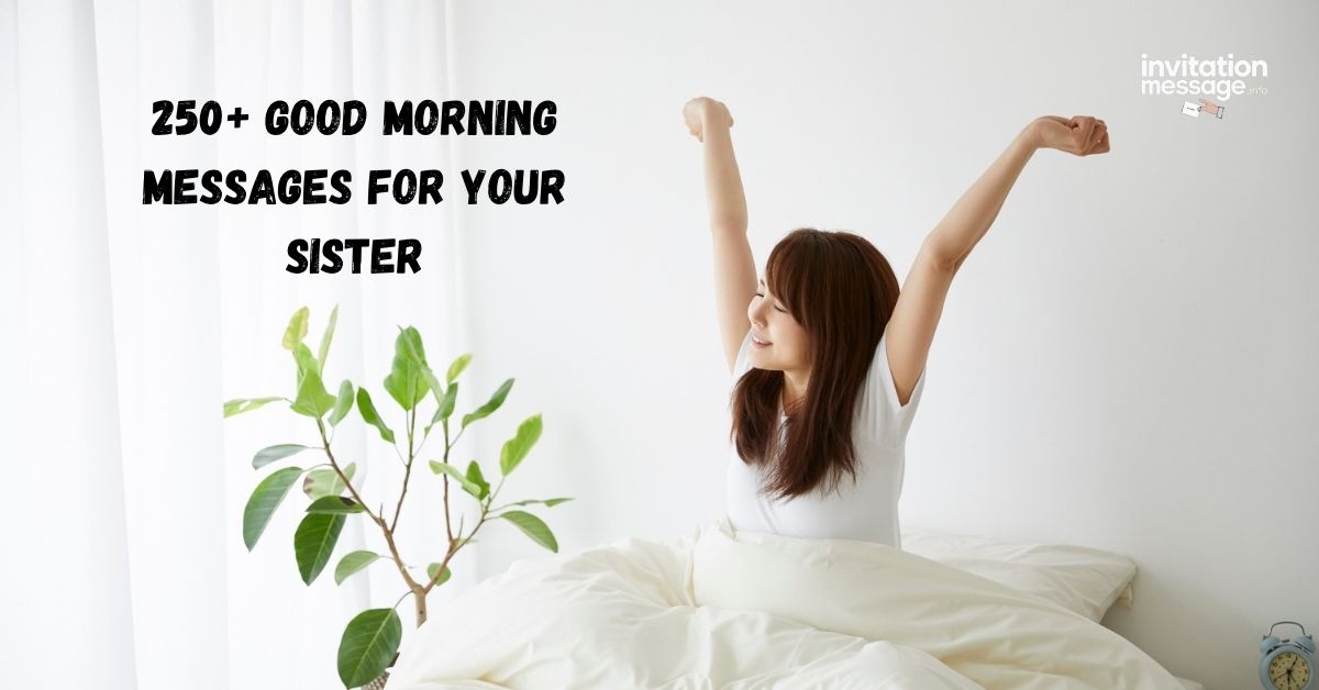 250+ Good Morning Messages for Your Sister