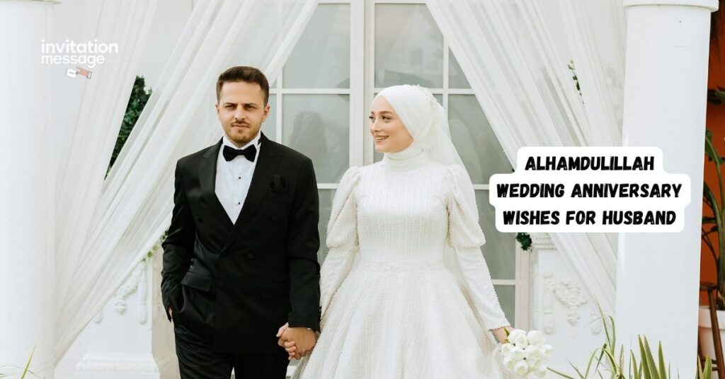 Alhamdulillah Wedding Anniversary Wishes for Husband