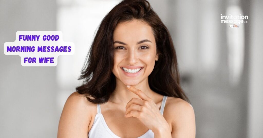 Funny Good Morning Messages for Wife