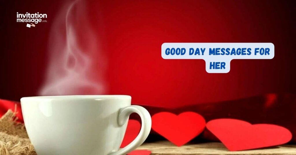 Good Day Messages for Her