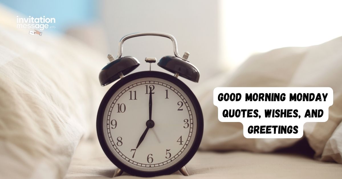 Good Morning Monday Quotes, Wishes, and Greetings