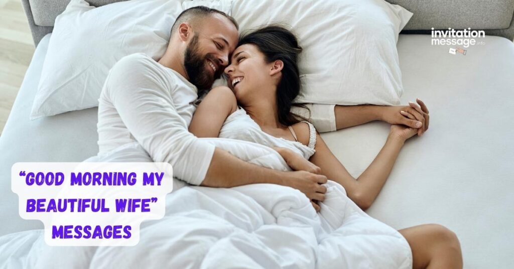 “Good Morning My Beautiful Wife” Messages