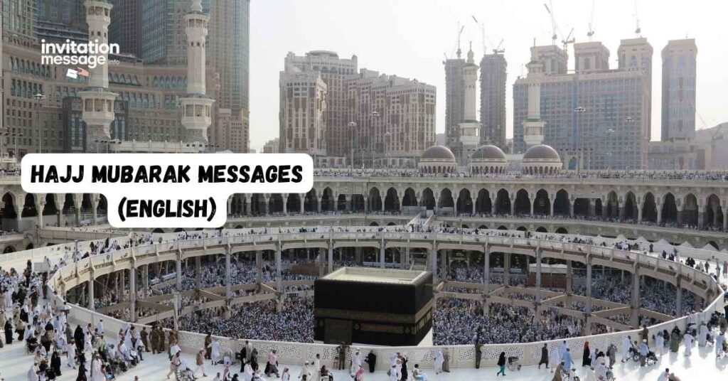 Hajj Mubarak Messages (English)