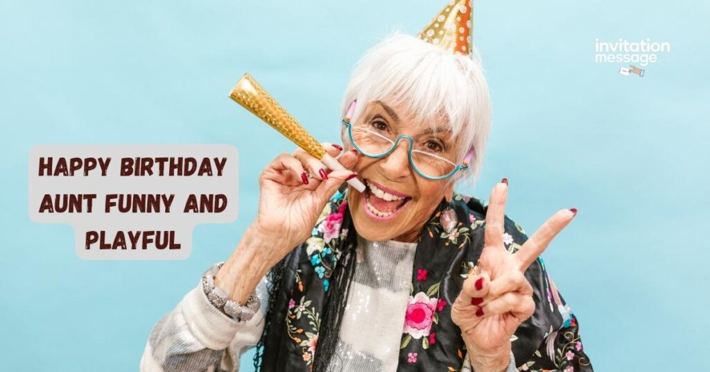 Happy Birthday Aunt Funny and Playful