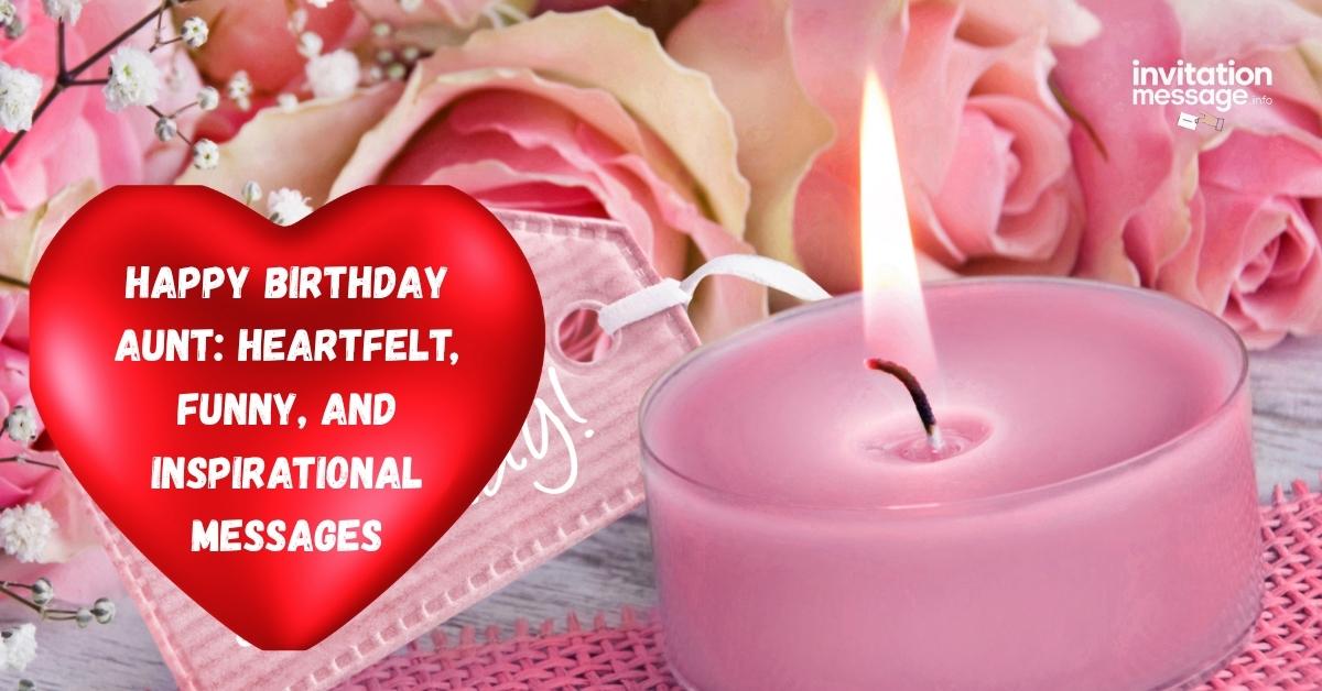 Happy Birthday Aunt: Heartfelt, Funny, and Inspirational Messages