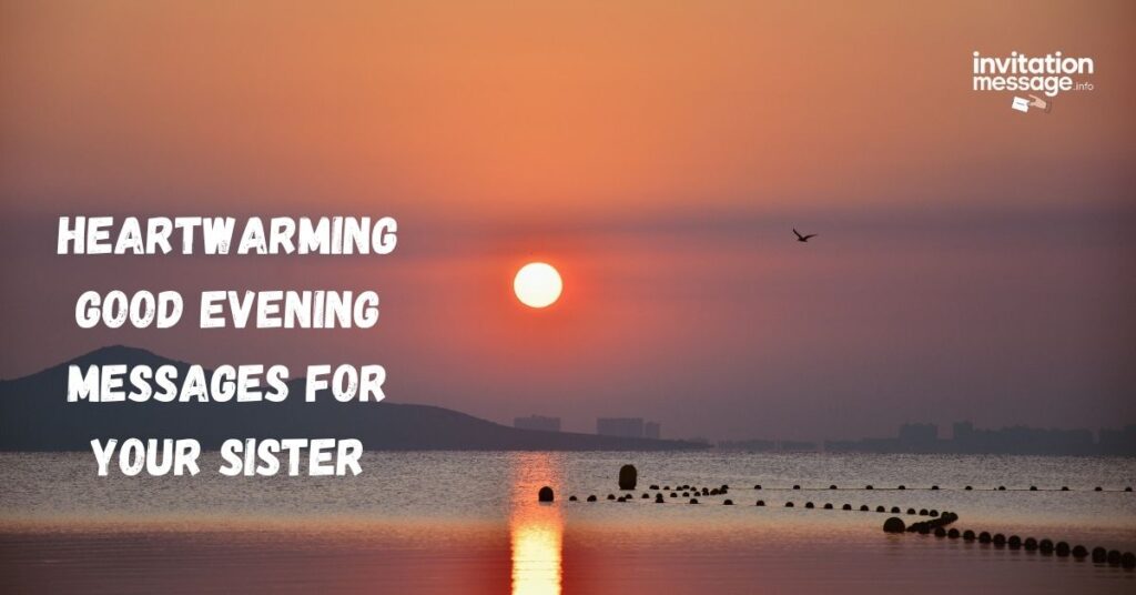 Heartwarming Good Evening Messages for Your Sister