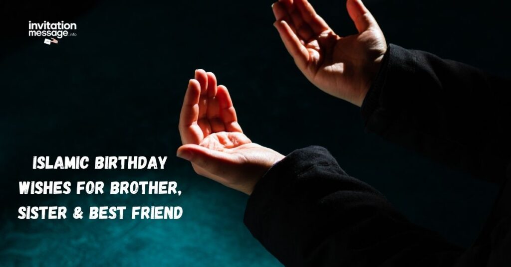 Islamic Birthday Wishes for Brother, Sister & Best Friend