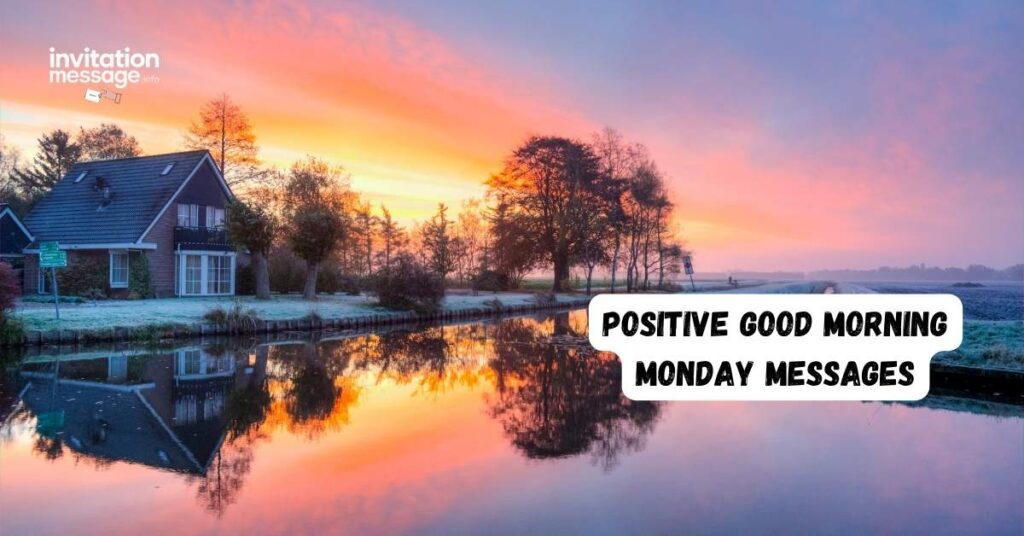 Positive Good Morning Monday Messages