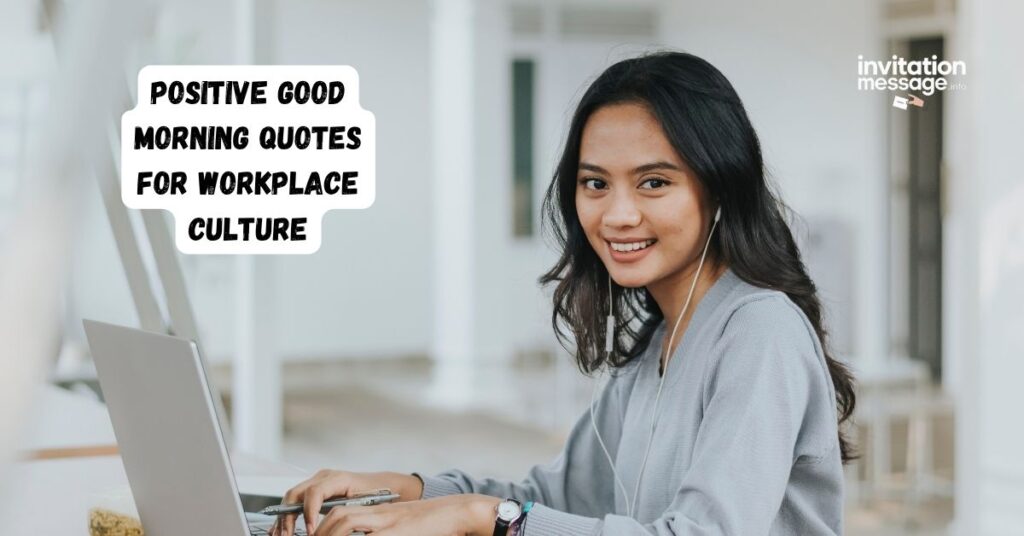 Positive Good Morning Quotes for Workplace Culture