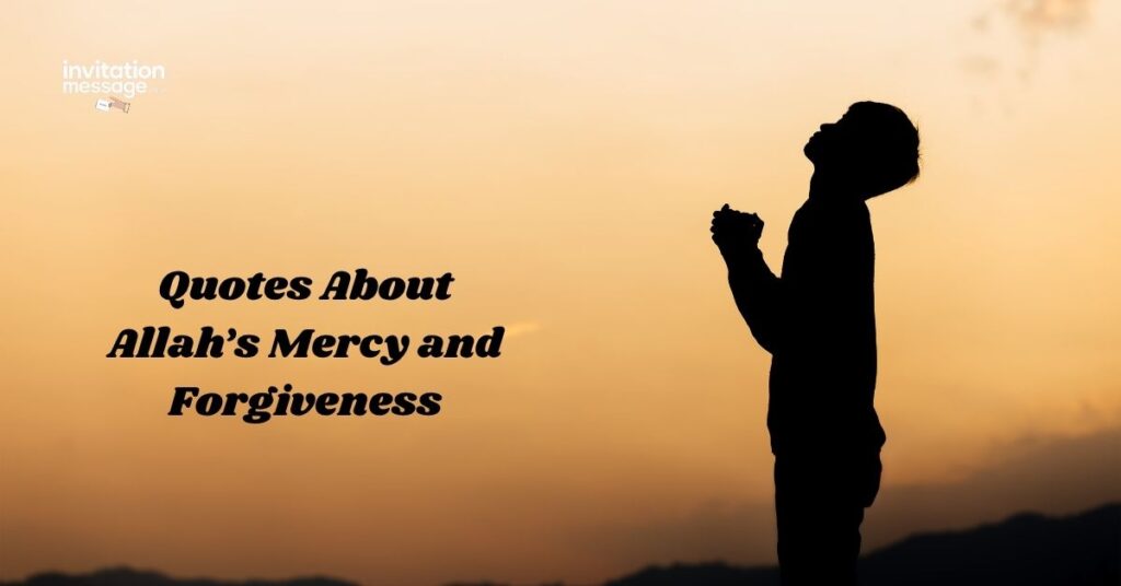 Quotes About Allah’s Mercy and Forgiveness