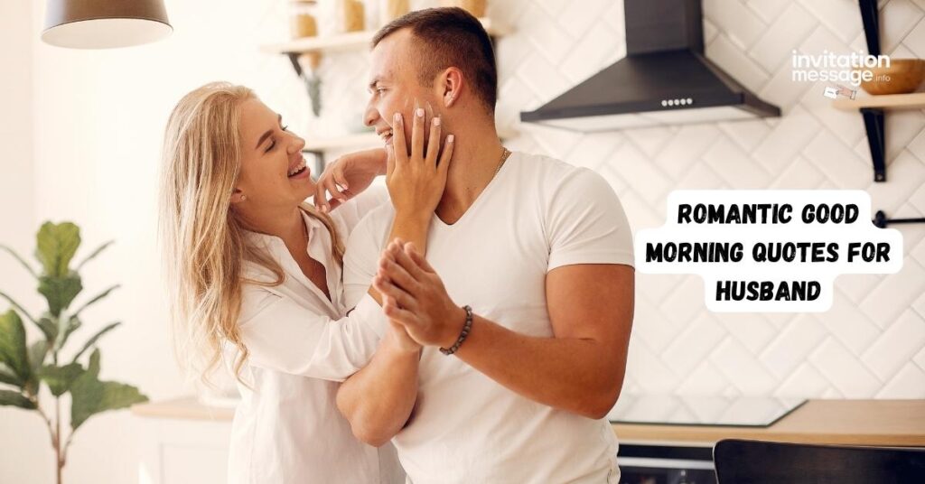 Romantic Good Morning Quotes for Husband