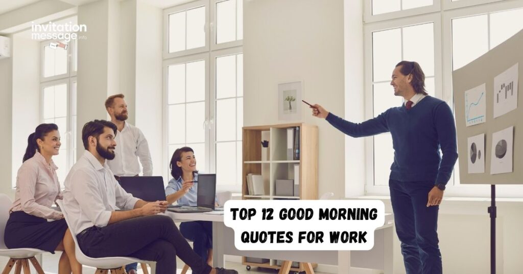 Top 12 Good Morning Quotes for Work