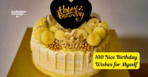 100 Nice Birthday Wishes for Myself