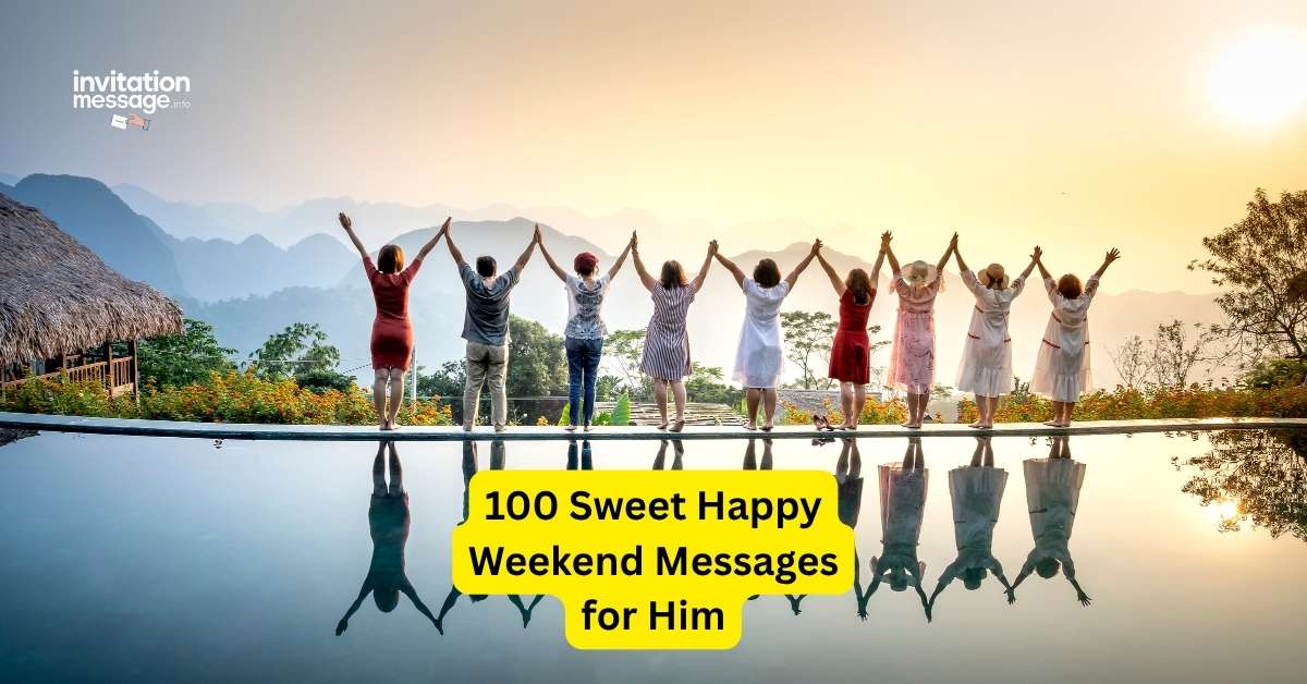 100 Sweet Happy Weekend Messages for Him