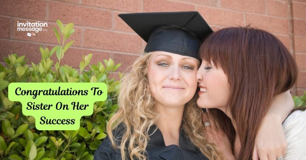 4: Congratulations To Sister On Her Success