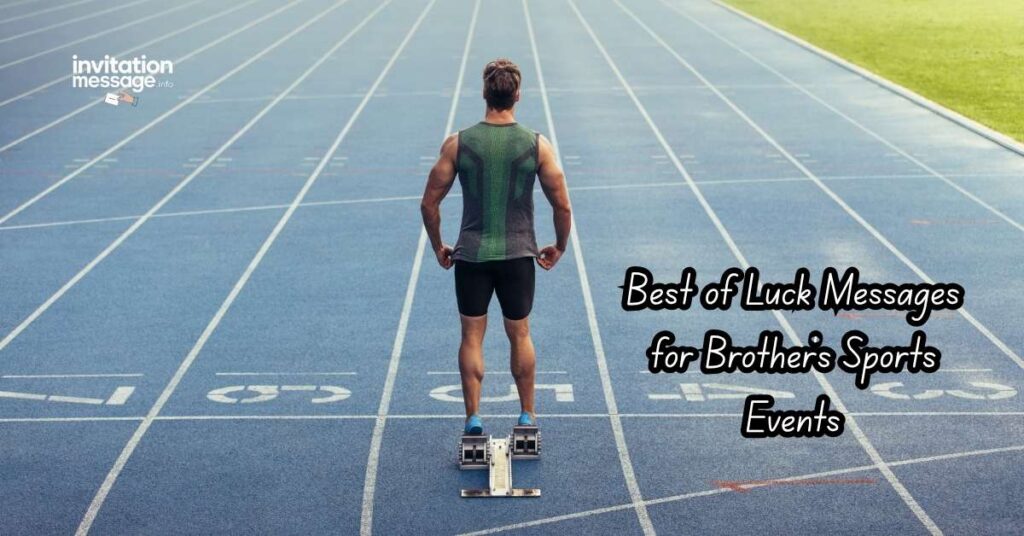 Best of Luck Messages for Brother’s Sports Events