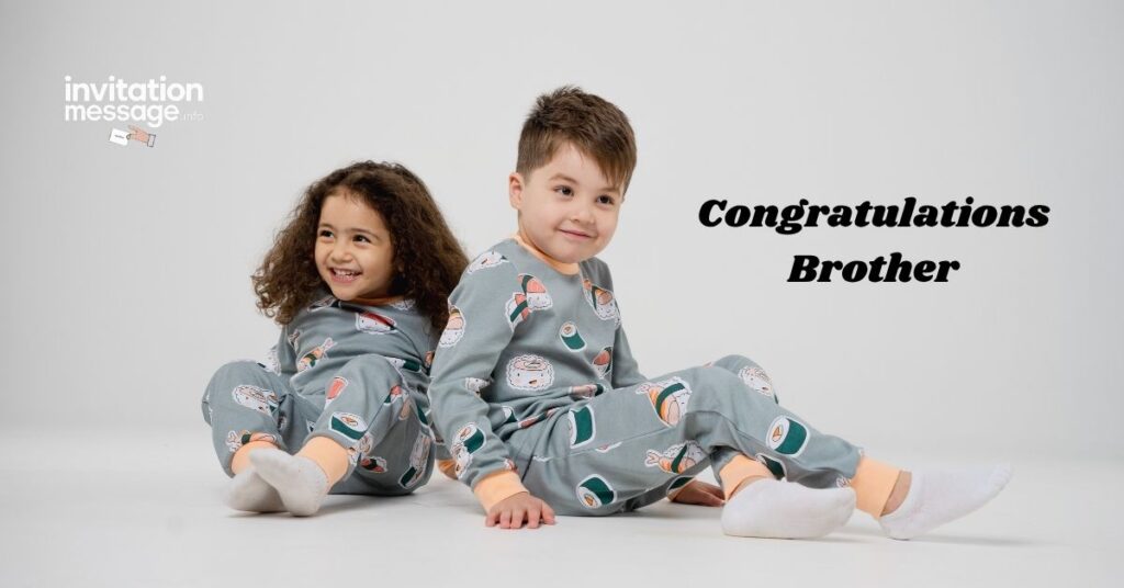 Congratulations Brother