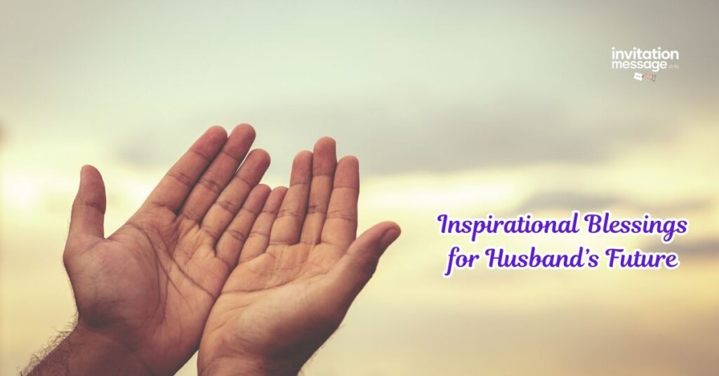 Inspirational Blessings for Husband’s Future
