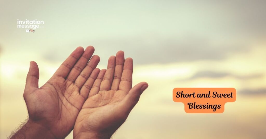 Short and Sweet Blessings
