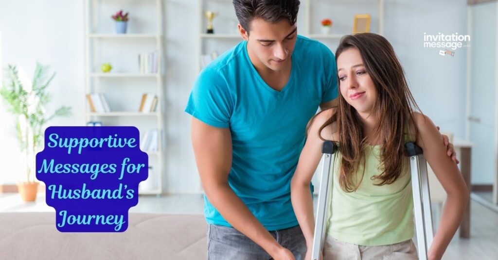 Supportive Messages for Husband’s Journey