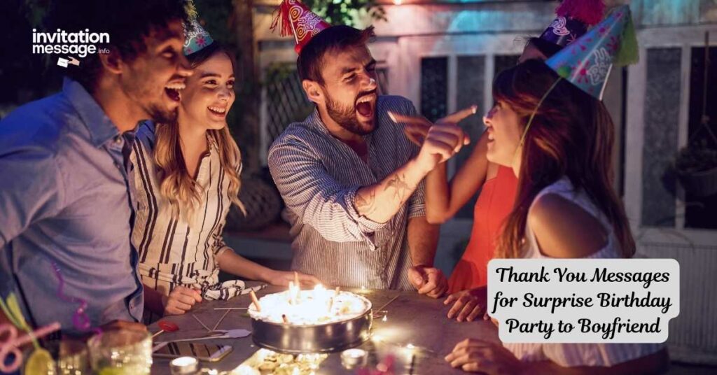 Thank You Messages for Surprise Birthday Party to Boyfriend