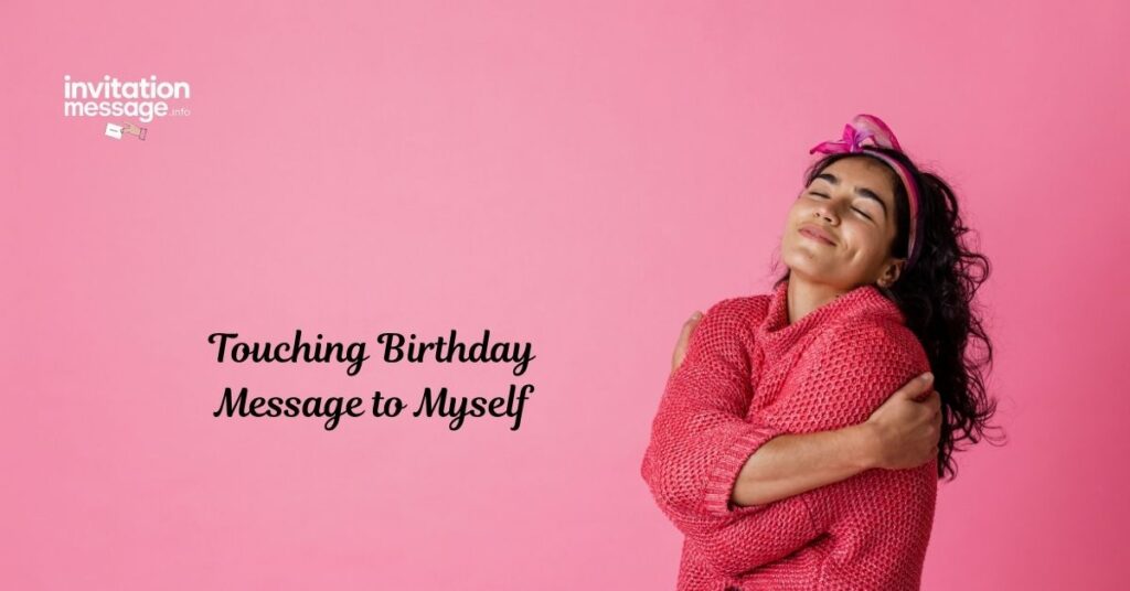 Touching Birthday Message to Myself