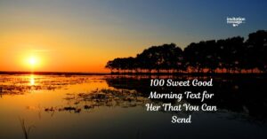 100 Sweet Good Morning Text for Her That You Can Send