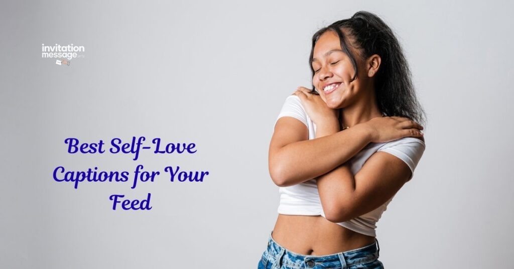 Best Self-Love Captions for Your Feed