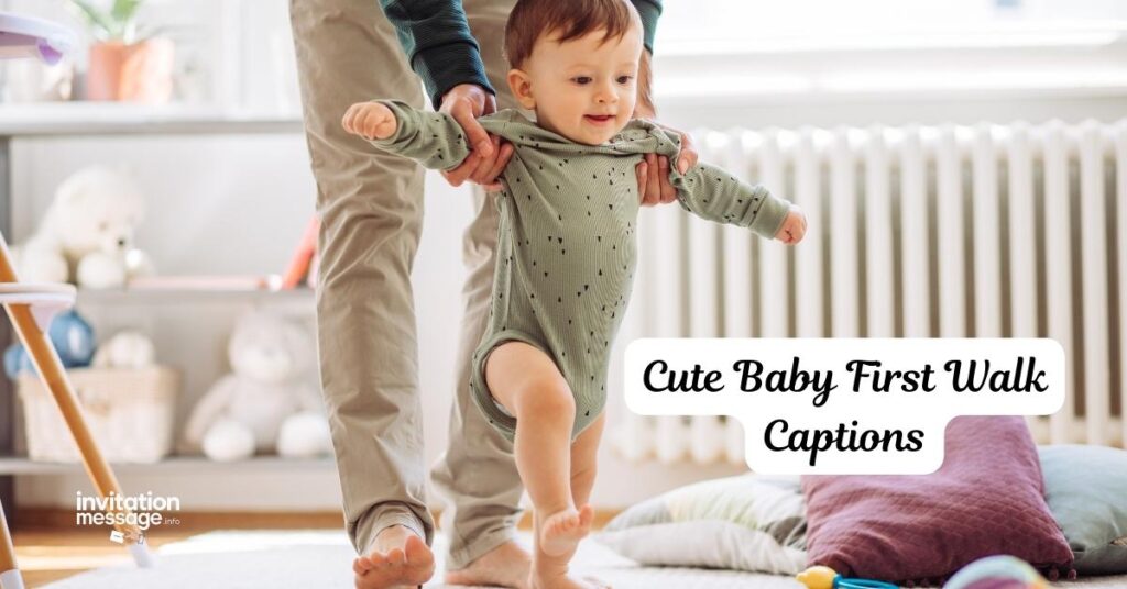Cute Baby First Walk Captions